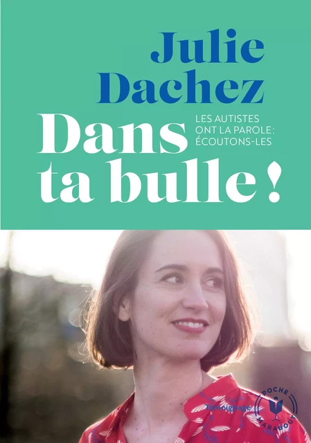 Dans ta bulle - Julie Dachez - Marabout