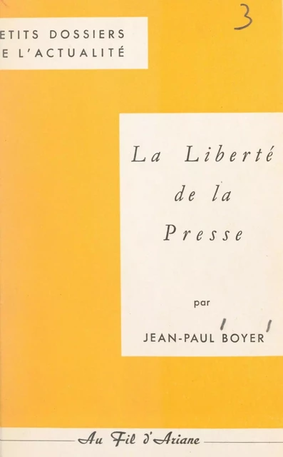 La liberté de la presse - Jean-Paul Boyer - FeniXX réédition numérique