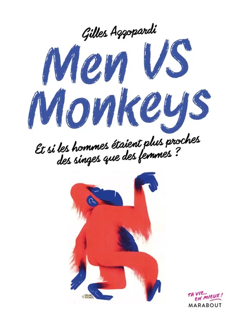 Men vs monkey - Gilles Azzopardi - Marabout