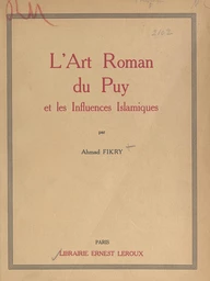 L'art roman du Puy et les influences islamiques