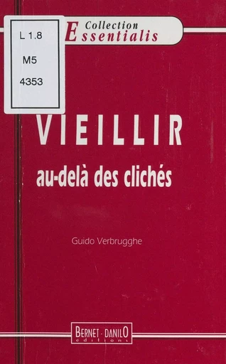 Vieillir au-delà des clichés - Guido Verbrugghe - FeniXX rédition numérique