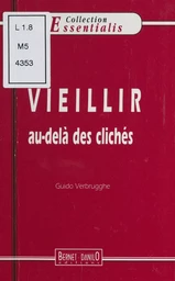 Vieillir au-delà des clichés