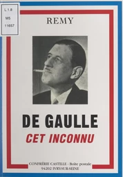 De Gaulle, cet inconnu