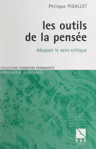 Les outils de la pensée - Philippe Pigallet - FeniXX réédition numérique