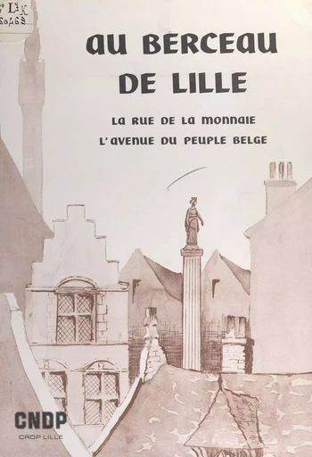 Au berceau de Lille - Jacques Naveaux - FeniXX réédition numérique