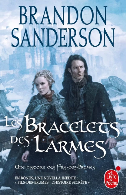 Les Bracelets des Larmes (Fils-des-Brumes : Wax &amp; Wayne, Tome 3) - Brandon Sanderson - Le Livre de Poche