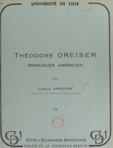 Théodore Dreiser, romancier américain - Cyrille Arnavon - FeniXX réédition numérique