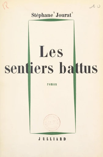 Les sentiers battus - Stéphane Jourat - FeniXX réédition numérique