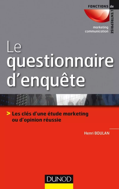 Le questionnaire d'enquête - Henri Boulan - Dunod