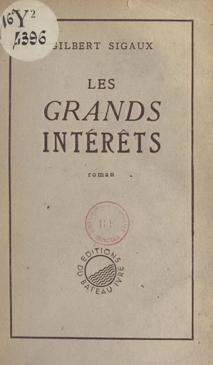 Les grands intérêts - Gilbert Sigaux - FeniXX réédition numérique