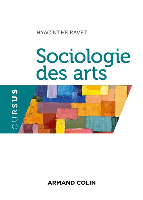 Sociologie des arts - Hyacinthe Ravet - Armand Colin