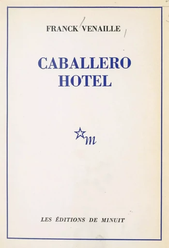 Caballero hôtel - Franck Venaille - FeniXX réédition numérique