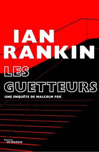 Les guetteurs - Ian Rankin - Le Masque