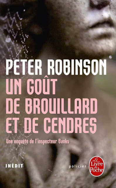 Un Goût de brouillard et de cendres - Peter Robinson - Le Livre de Poche