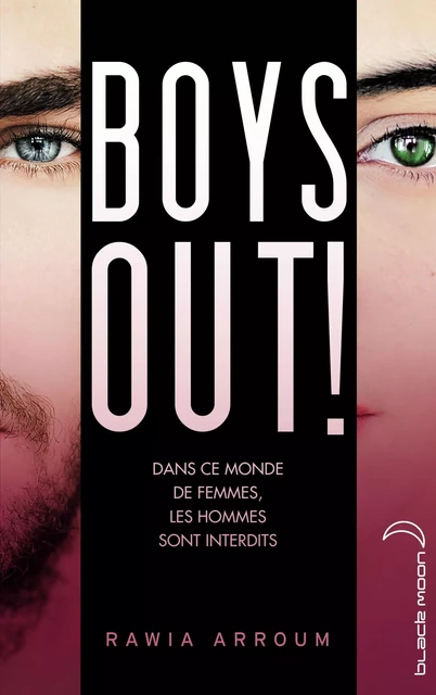 Boys out ! - Rawia Arroum - Hachette Black Moon