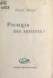 Pourquoi des artistes ?