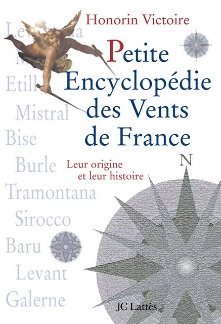 Petite encyclopédie des vents de France - Honorin Victoire - JC Lattès