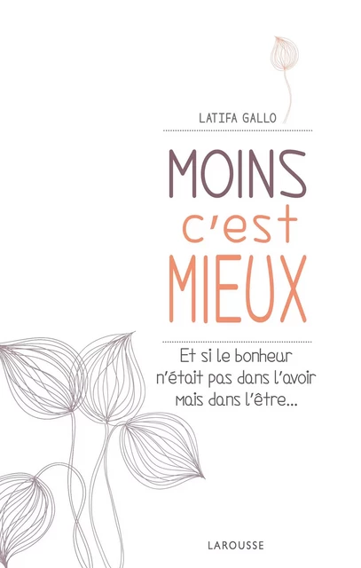 Moins c'est mieux - Latifa Gallo - Larousse