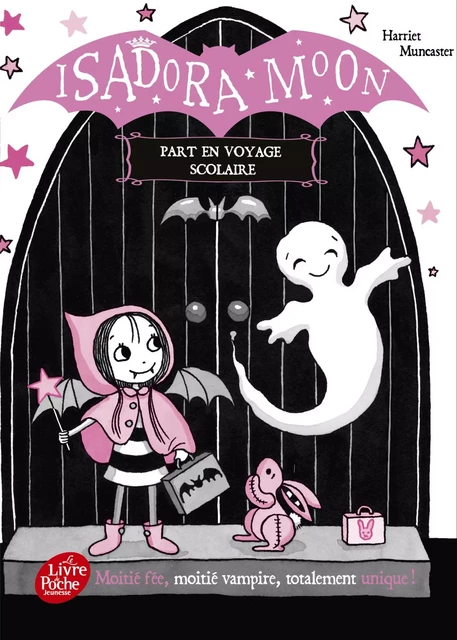 Isadora Moon part en voyage scolaire - Harriet Muncaster - Livre de Poche Jeunesse