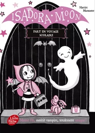 Isadora Moon part en voyage scolaire