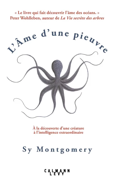 L'Âme d'une pieuvre - Sy Montgomery - Calmann-Lévy