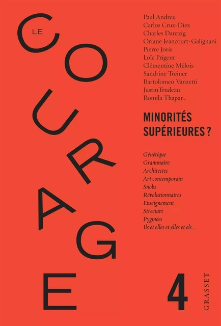 Le Courage n°4 / Minorités supérieures ? -  Collectif - Grasset