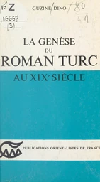 La genèse du roman Turc au XIXe siècle