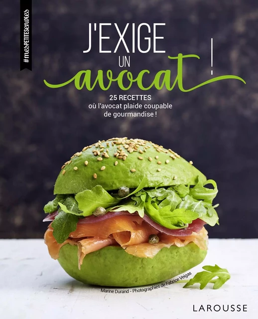 J'exige un avocat ! - Marine Durand - Larousse