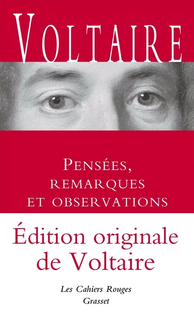 Pensées, remarques et observations - Inédit - Voltaire Voltaire - Grasset