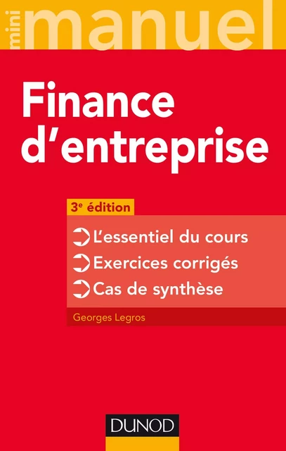 Finance d'entreprise - 3e éd. - Georges Legros - Dunod