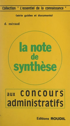 La note de synthèse aux concours administratifs - Daniel Méraud - FeniXX réédition numérique