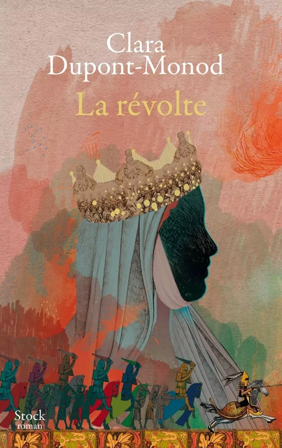 La révolte - Clara Dupont-Monod - Stock