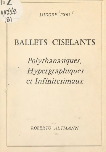 Ballets ciselants - Isidore Isou - FeniXX réédition numérique