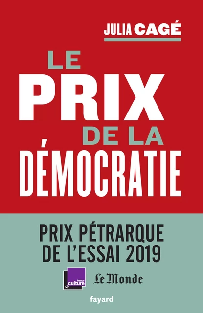 Le prix de la démocratie - Julia Cagé - Fayard