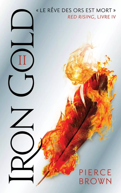 Red Rising - Livre 4 - Iron Gold - Partie 2 - Pierce Brown - Hachette Romans