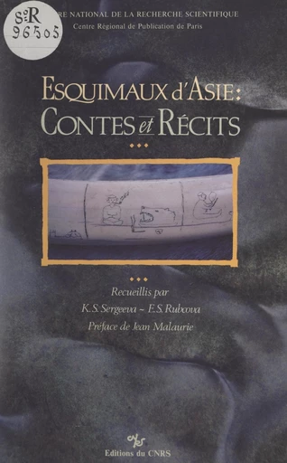 Esquimaux d'Asie : contes et récits - Ekaterina Semenovna Rubcova, Katerina Semenovna Sergeeva - FeniXX réédition numérique