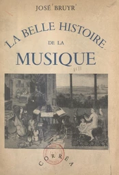 La belle histoire de la musique