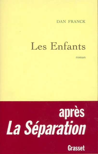 Les enfants - Dan Franck - Grasset