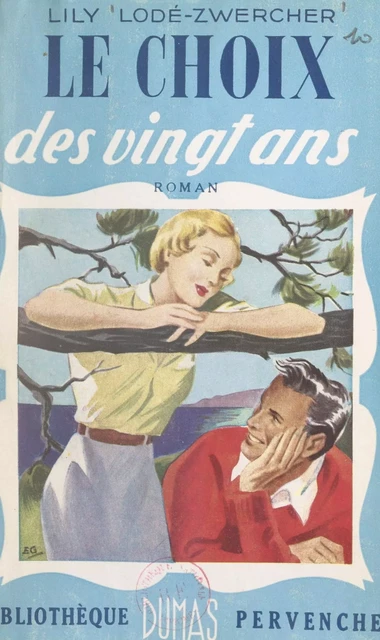 Le choix des vingt ans - Lily Lodé-Zwercher - FeniXX réédition numérique