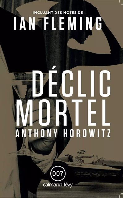 Déclic mortel - Anthony Horowitz - Calmann-Lévy