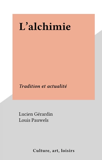 L'alchimie - Lucien Gérardin - FeniXX réédition numérique