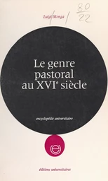 Le genre pastoral au XVIe siècle : Sannazar et Belleau