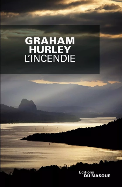 L'incendie - Graham Hurley - Le Masque