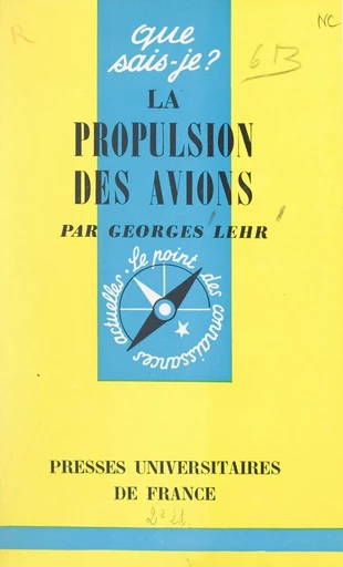 La propulsion des avions - Georges Lehr - FeniXX réédition numérique