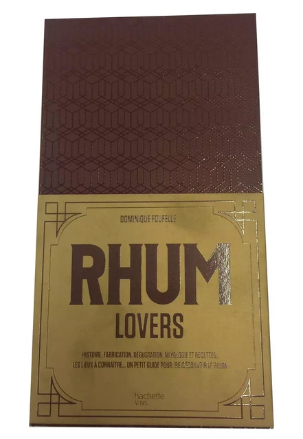 Rhum lovers - Dominique Foufelle - Hachette Pratique