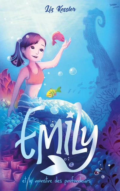 Emily - tome 2 - et le monstre des profondeurs - Liz Kessler - Hachette Romans