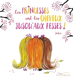 Les princesses ont les cheveux jusqu'aux fesses !