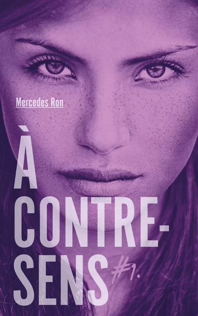 À contre-sens - tome 1 - Noah - Mercedes Ron - Hachette Romans