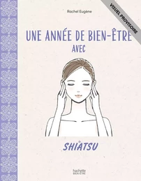 Une année de bien-être avec le shiatsu