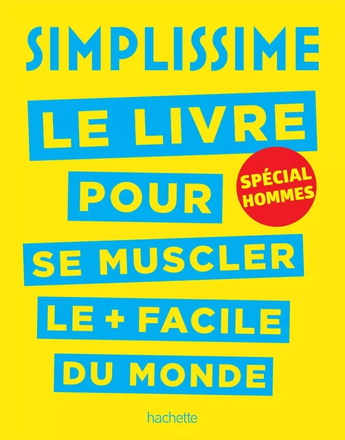 Simplissime - Se muscler, spécial hommes - Bakary Sissako - Hachette Pratique